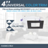 4 inch Square Color trim